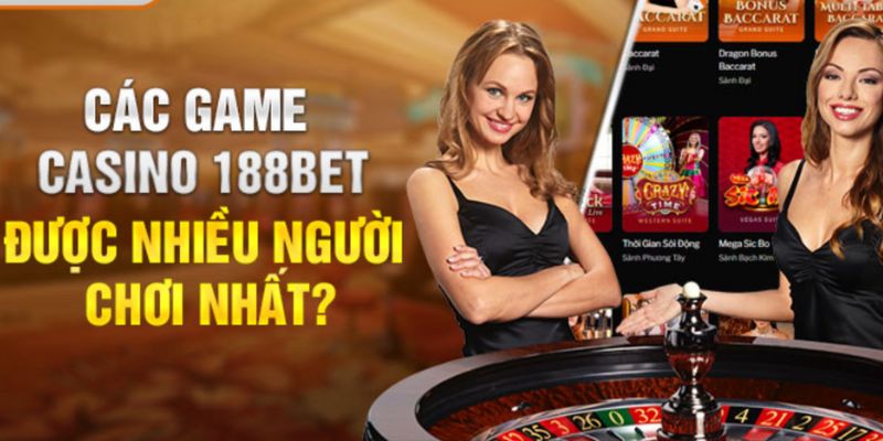 Các tựa game có tại live casino 188bet
